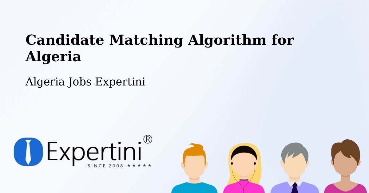 Candidate Matching Algorithm Overview – Frenda - Algeria Jobs Expertini