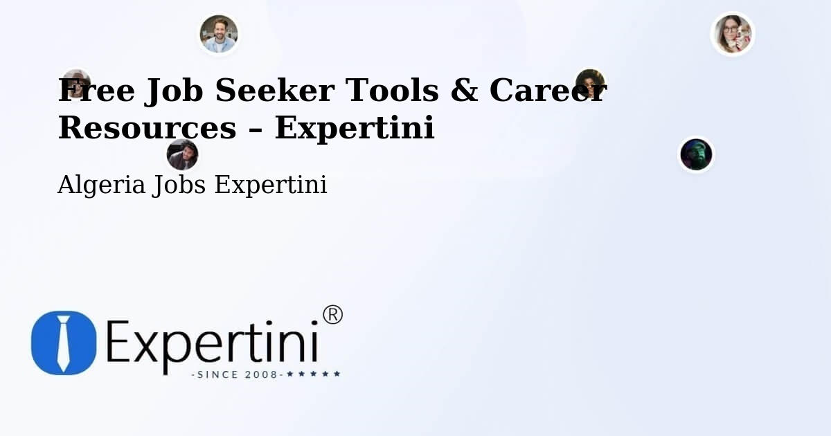 Free Job Seeker Tools & Career Resources – Frenda - Frenda, Algeria Jobs Expertini