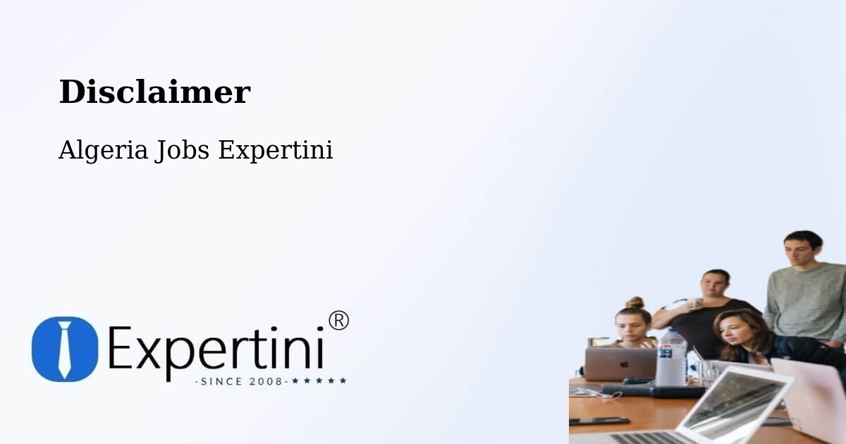 Disclaimer – Frenda - Algeria Jobs Expertini