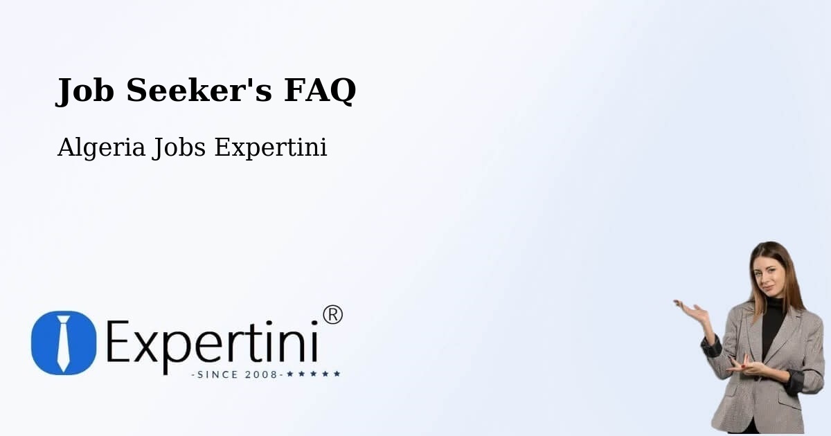 Job Seeker FAQ – Frenda - Algeria Jobs Expertini