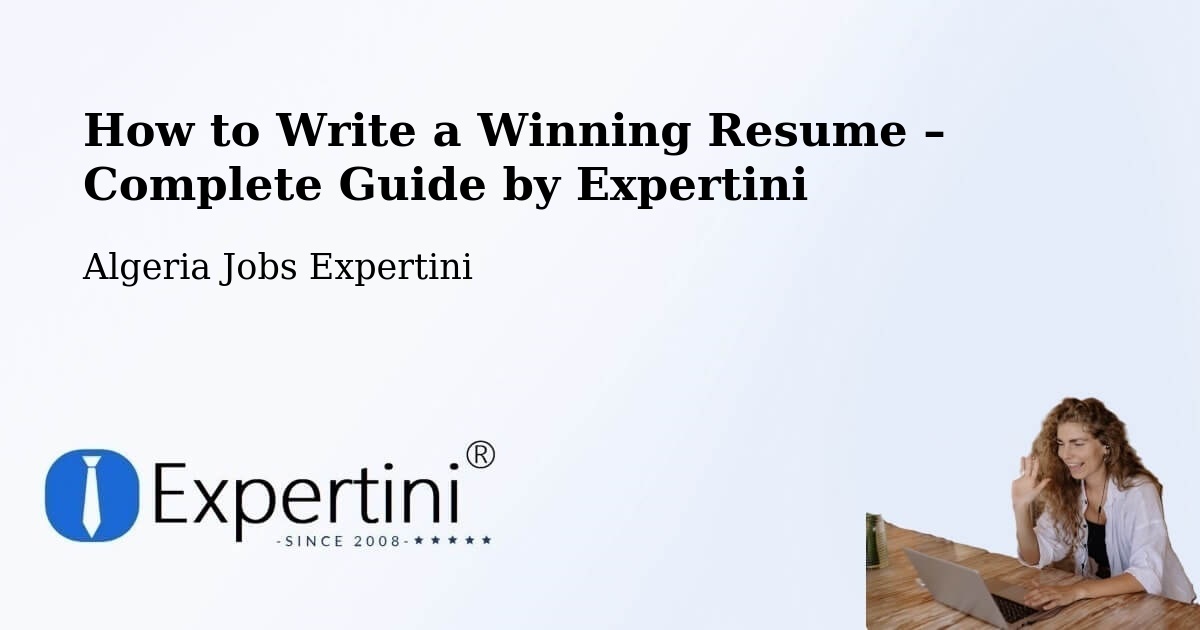 Resume Writing Guide for Job Seekers – Frenda - Frenda, Algeria Jobs Expertini